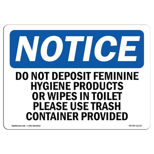 Signmission OSHA Notice, 5" Height, Do Not Deposit Feminine Hygiene Products Sign, 7" X 5", Landscape OS-NS-D-57-L-11141 - main
